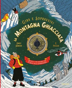 MONTAGNA GHIACCIATA. DECIDI IL TUO DESTI