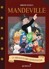 MINACCIA DEL MANGIACOSE. MANDEVILLE. EDI